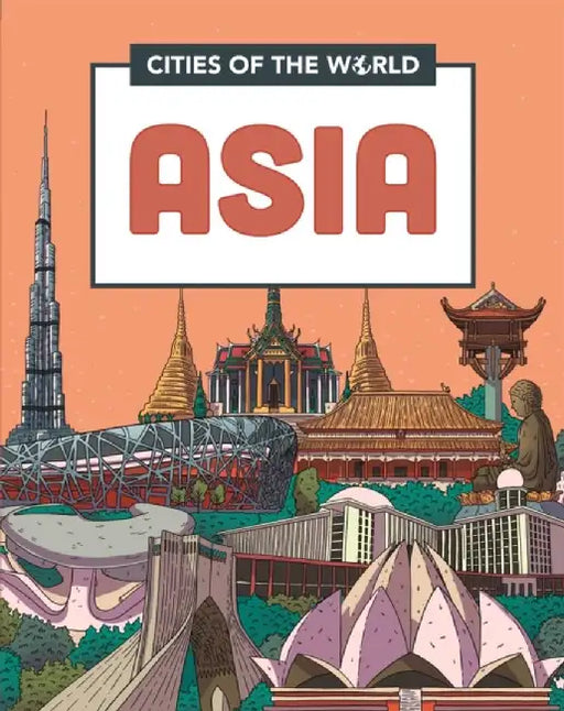 Cities of the World: Cities of Asia by Liz Gogerly