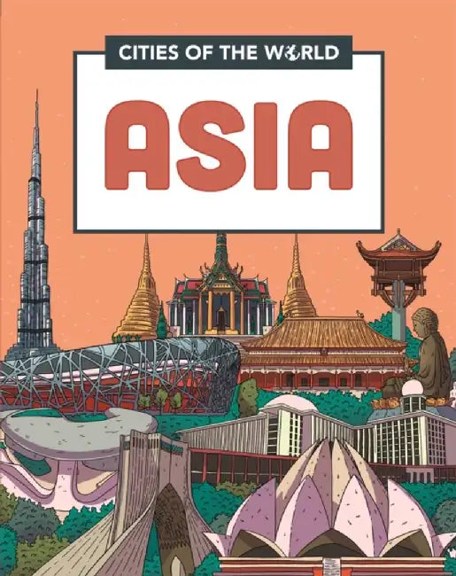 Cities of the World: Cities of Asia by Liz Gogerly