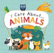 I Care About: Animals by Liz Lennon