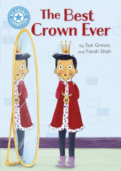 Reading Champion: The Best Crown Ever by Sue Graves