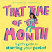 That Time of the Month by Rosie Kessous