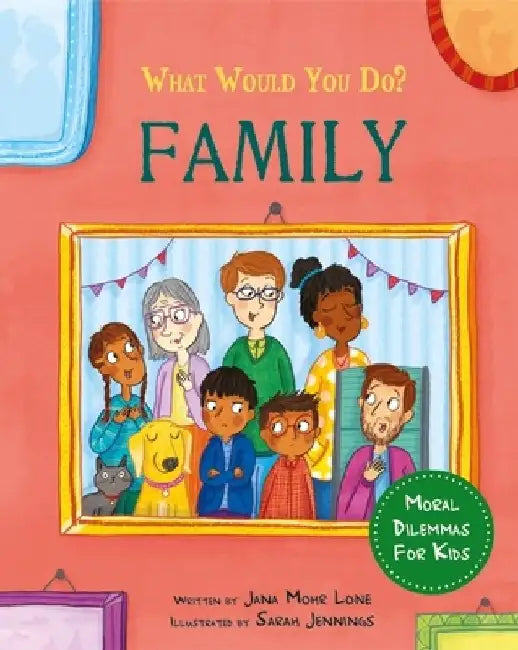 What would you do?: Family by Jana Mohr Lone