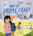 Why in the World: Why Do People Fight? by Anita Ganeri