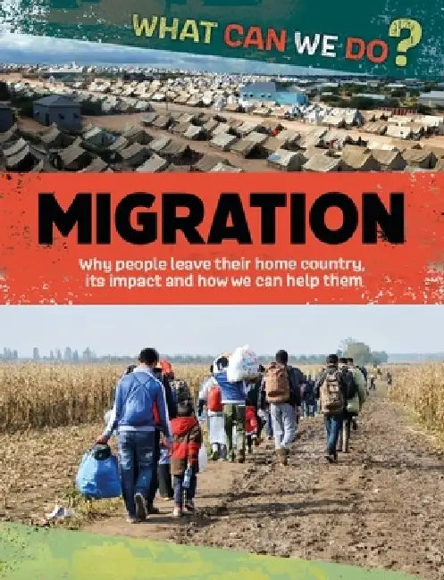 What Can We Do?: Migration by Cath Senker