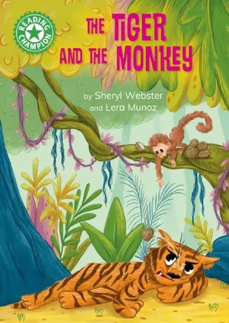 Reading Champion: The Tiger and the Monkey by Sheryl Webster