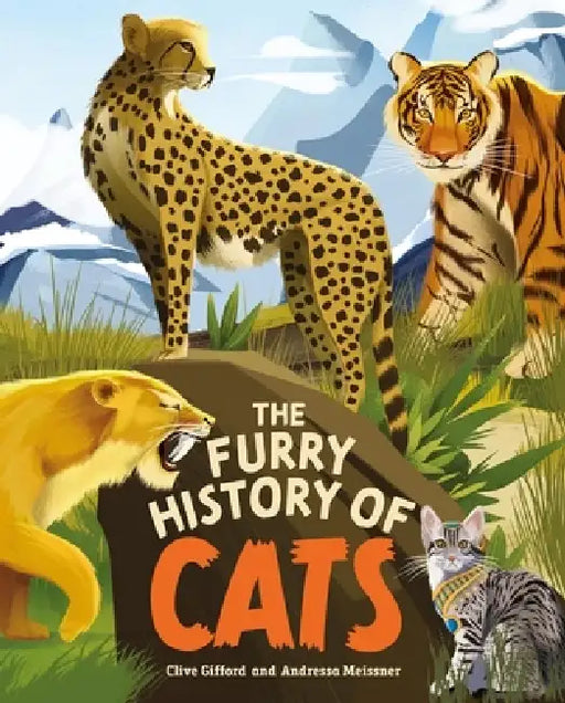 The Furry History of Cats by Clive Gifford