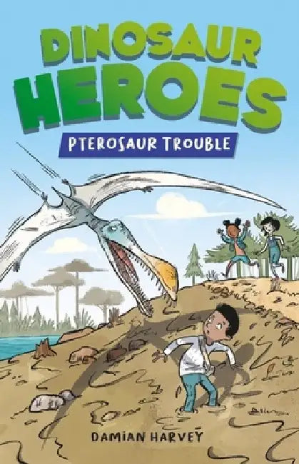 Dinosaur Heroes: Pterosaur Trouble by Damian Harvey