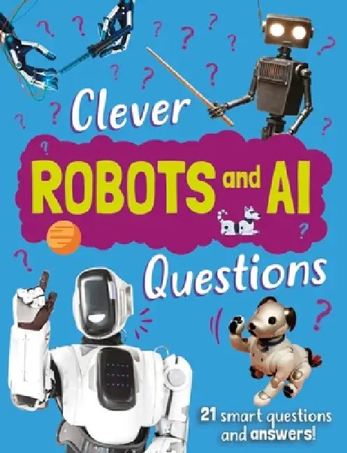 Clever: Robot & AI Questions by Julia Adams