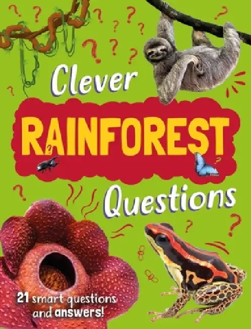 Clever: Rainforest Questions by Annabelle Lynch