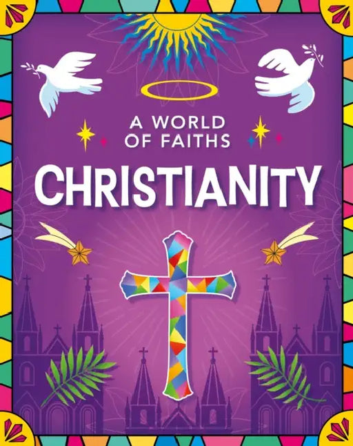 A World of Faiths: Christianity by Kathryn, Author Walker