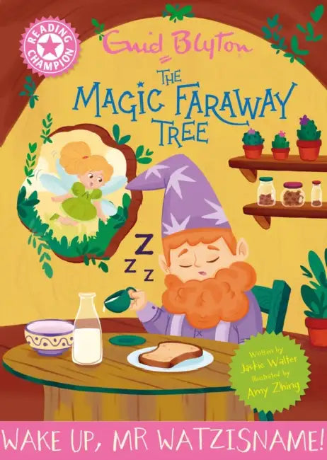 Reading Champion: Magic Faraway Tree: Wake Up, Mr Watzisname!: Pink Band 1 by Jackie Walter