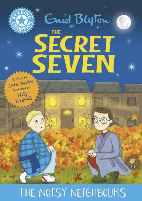 Reading Champion: The Secret Seven: The Noisy Neighbours: Blue Band 4 by Jackie Walter