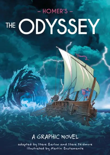 Classics In Graphics: Homer's The Odyssey by Steve Skidmore