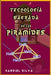 TECNOLOGÍA SAGRADA DE LAS PIRÁMIDES 2a Edición by Gabriel Silva