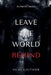 Leave the World Behind: An Esoteric Analysis by Silas Gauthier