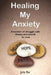 healing my anxiety by Julia Bar