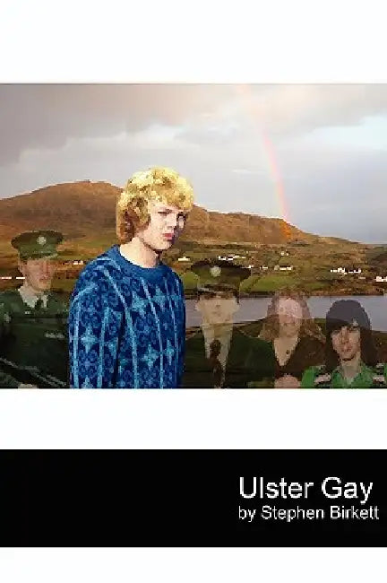 Ulster Gay by Stephen Birkett