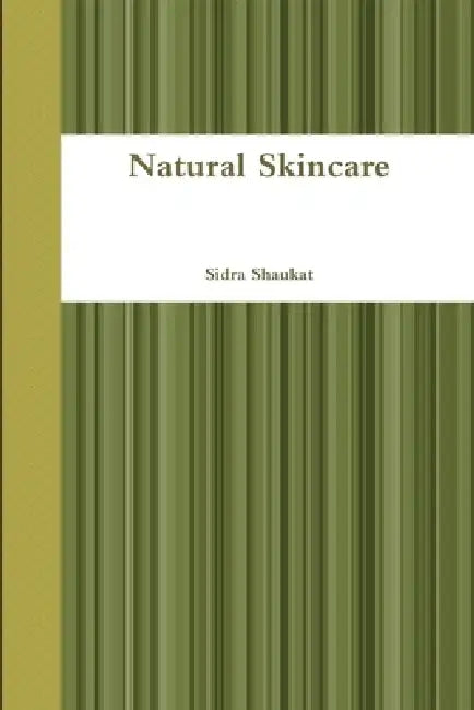 Natural Skincare by Sidra Shaukat