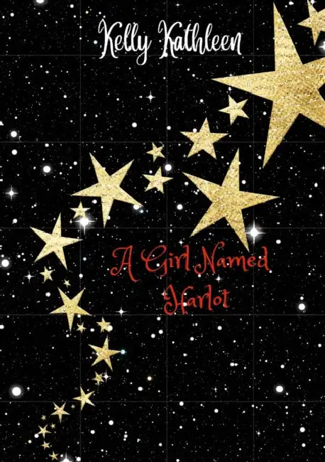 A girl named Harlot by Kelly Leetham