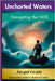 Uncharted Waters: Navigating the NDIS by Grant, Jacqueline