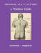 Medical Acupuncture: A Practical Guide by Anthony Campbell