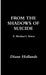 From the Shadows of Suicide by Diane Hollands