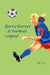 Harry Barker - A Football Legend by Ed Lee
