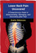 Lower Back Pain Uncovered: A Comprehensive Guide to Understanding, Managing, and Overcoming Your Pain by Branko Weitzmann