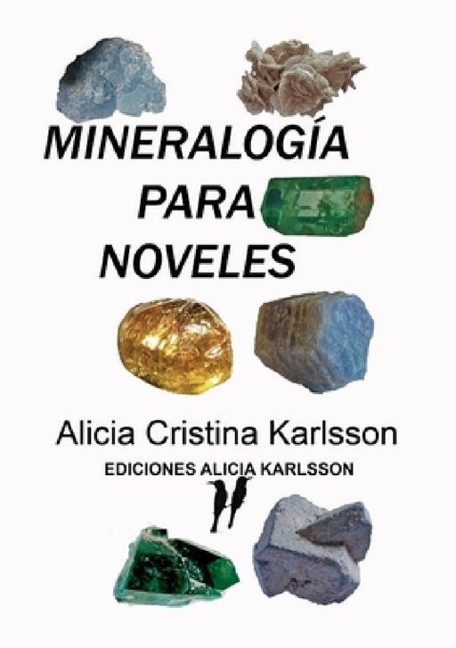Mineralogia Para Noveles by Alicia Cristina Karlsson