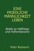 Eine friedliche Männlichkeit leben. Briefe an Häftlinge und Haftentlassene by Peter Redvoort