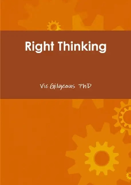 Right Thinking by D. Victor Gilgeous