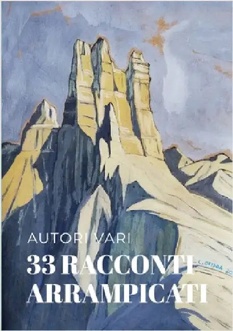 33 Racconti Arrampicati by Bridda, Luca