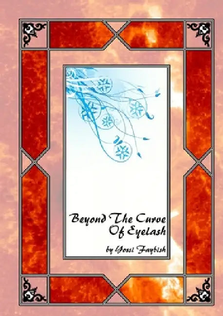 Beyond The Curve Of Eyelash by Yossi Faybish