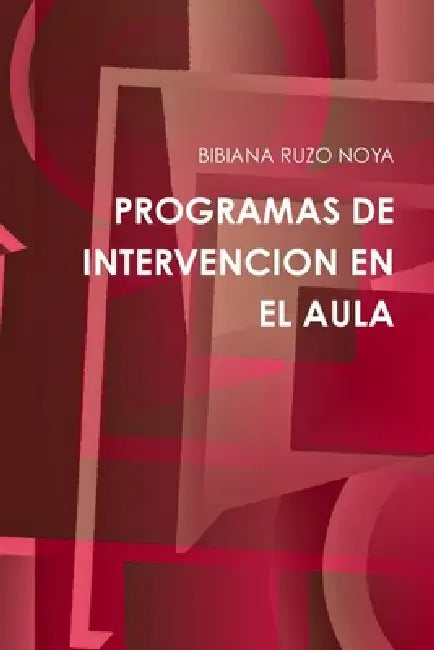 Programas de Intervencion En El Aula by Bibiana Ruzo Noya