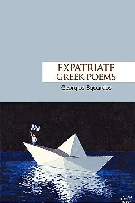 Expatriate Greek Poems by Georgios Sgourdos