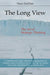 The Long View by Hans Tendam