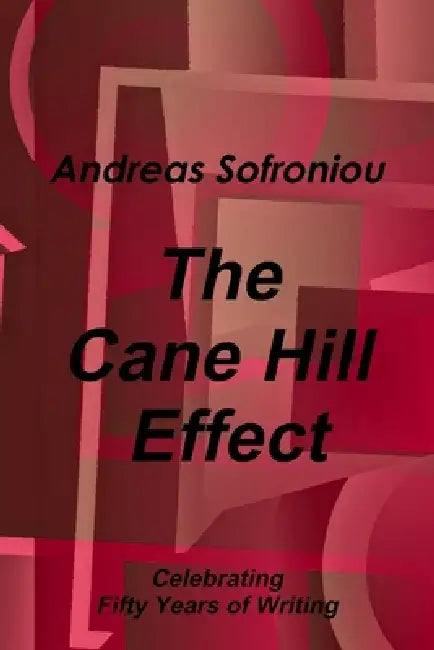 The Cane Hill Effect by Andreas Sofroniou