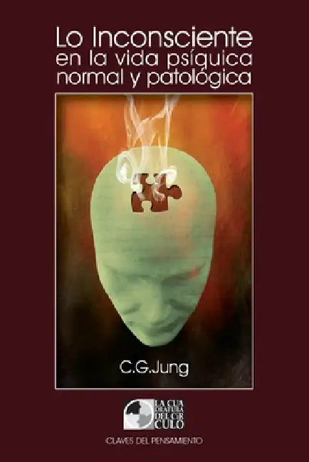 Lo Inconsciente en la vida psíquica normal y patológica by Carl Gustav Jung