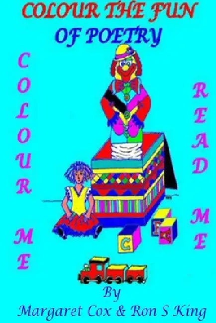 Colour the Fun of Poetry. by Margaret Cox