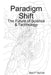 Paradigm Shift: The Future of Science & Technology by Alan P. Garfoot
