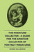 The Miniature Collector - A Guide For The Amateur Collector Of Portrait Miniatures by George Williamson