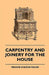Carpentry and Joinery for the House by Francis Chilton-Young
