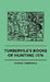 Turbervile's Booke Of Hunting 1576 by George Turbervile