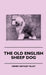The Old English Sheep Dog by Henry Arthur Tilley
