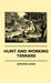 Hunt and Working Terriers by Jocelyn Lucas