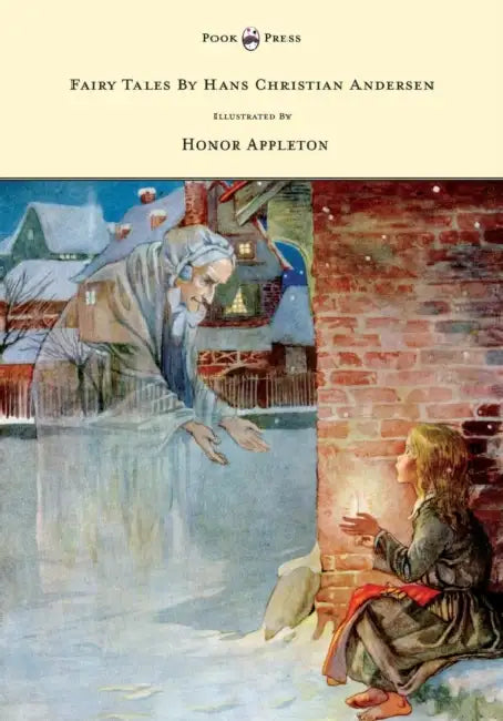 Fairy Tales by Hans Christian Andersen by Hans Christian Andersen, Honor C. Appleton