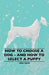 How To Choose A Dog - And How To Select A Puppy by Vero Shaw
