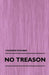 No Treason (Volume 1) by Lysander Spooner