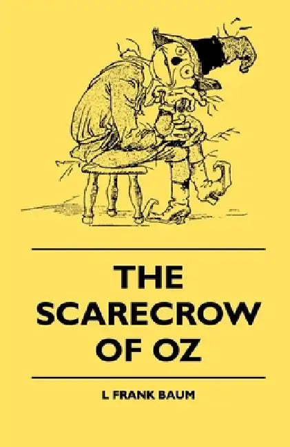 The Scarecrow of Oz by Layman Frank Baum