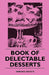 Book of Delectable Desserts by Various